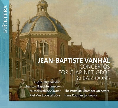 Vanhal: Concertos for Clarinet, Oboe & Bassoons Vanhal: Concertos for Clarinet, Oboe & Bassoons