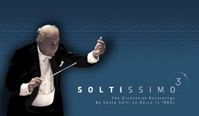 ゲオルグ・ショルティ/Soltissimo 3 - The Orchestral Recording by Georg Solti on Decca  in 1980s