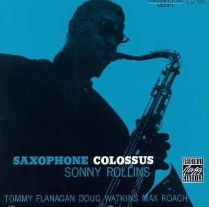 Sonny Rollins/サキソフォン・コロッサス＜完全生産限定盤＞