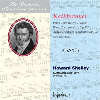 カルクブレンナー: ピアノ協奏曲第2番、第3番～ロマンティック・ピアノ・コンチェルト・シリーズ Vol.56