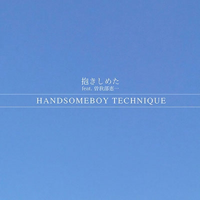 HANDSOMEBOY TECHNIQUE/᤿ feat. ð[EMF-083]