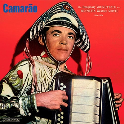 Camarao/The Imaginary Soundtrack To A Brazilian Western Movie 1964-1974[AACD085]