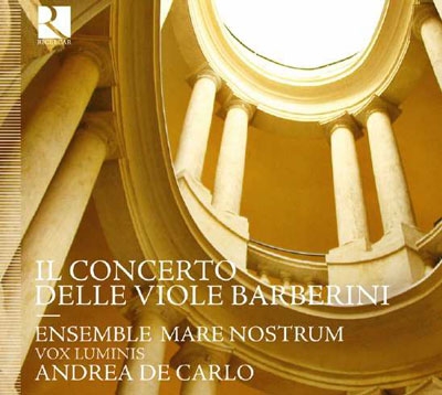 バルベリーニ宮のガンバ合奏 - 17世紀ローマ, イタリア初期バロックのガンバ音楽 バルベリーニ宮のガンバ合奏 - 17世紀ローマ, イタリア初期バロックのガンバ音楽