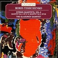 Tishchenko: String Quartets Vol.2 - No.3, No.5