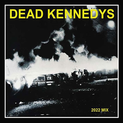 Dead Kennedys/Fresh Fruit For Rotting Vegetables The 2022 Mix[CDBRED855]