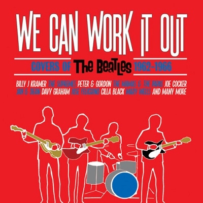 We Can Work It Out Covers Of The Beatles 1962-1966[CRJAM3BOX020]