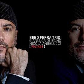 Bebo Ferra Trio/Voltage[ABJZ153]