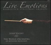 Live Emotions - Markevitch, Stravinsky, Amargos Live Emotions - Markevitch, Stravinsky, Amargos