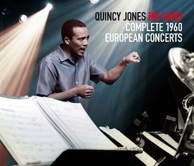 Quincy Jones Big Band/Complete 1960 European Concerts