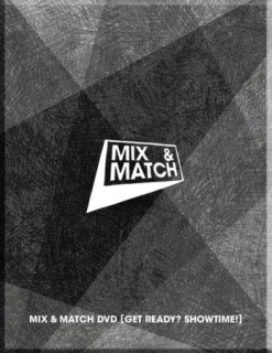 Mix & Match DVD [Get Ready? Showtime!] ［2DVD+フォトブック+ポラロイドブック］