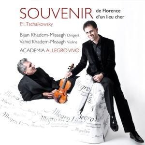 Tchaikovsky: Souvenir de Florence Op.70, Souvenir d'un Lieu Cher Op.42 Tchaikovsky: Souvenir de Florence Op.70, Souvenir d'un Lieu Cher Op.42