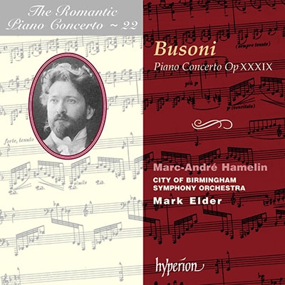 ブゾーニ: ピアノ協奏曲 Op.39～ロマンティック・ピアノ・コンチェルト・シリーズ Vol.22
