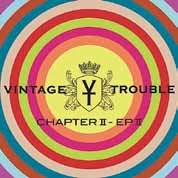 Vintage Trouble/Chapter II, Ep II[VT015CD]