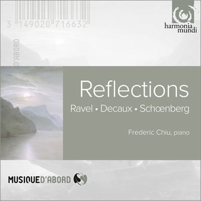 Reflections - A.Decaux, Ravel, Schoenberg Reflections - A.Decaux, Ravel, Schoenberg