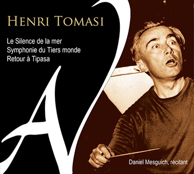 Henri Tomasi: Le Silence de la Mer, Symphonie du Tiers Monde, Retour a Tipasa