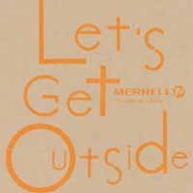 Let's Get Outside -MERRELL 30th Anniversary Edition-