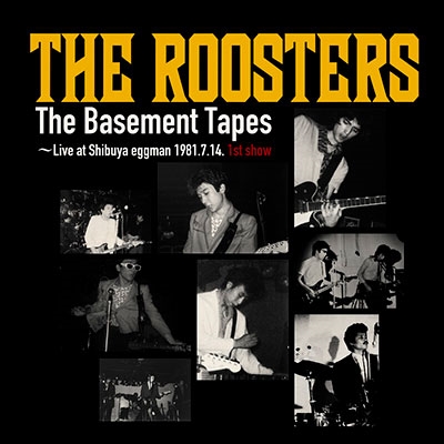 ルースターズ/The Basement Tapes～Live at Shibuya eggman 1981.7.14. 1st  show＜タワーレコード限定＞