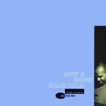 Horace Parlan/Movin' & Groovin'＜完全初回限定生産盤＞
