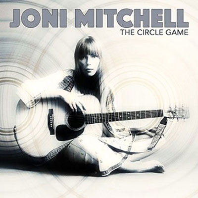 Joni Mitchell/The Circle Game[AV201873]