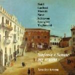 Sonatas & Sinfonias for Organ - Lucchesi, Tagliasassi, Spergher, etc