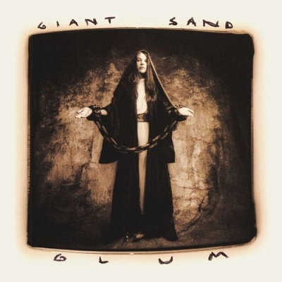 Giant Sand/Glum (25th Anniversary Edition)[FIRECD176X]