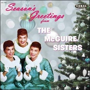 Season's Greetings from The Mcguire Sisters: The Complete Coral Christmas Recordings