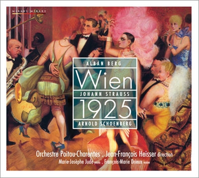 ウィーン1925年～ベルク: 室内協奏曲、J.シュトラウス2世(ヴェーベルン編): 宝のワルツ、J.シュトラウス2世(シェーンベルク編): 南国のバラ