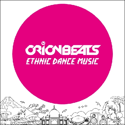ORIONBEATS/ETHNIC DANCE MUSIC[RKEN-003]