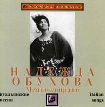 Nadezhda Obukhova - Italian Songs