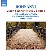 Ludwig, Michael   /Dohnanyi Violin Concertos No.1 &2 / Michael Ludwig(vn), JoAnn Falletta(cond), Royal Scottish National Orchestra[8570833]