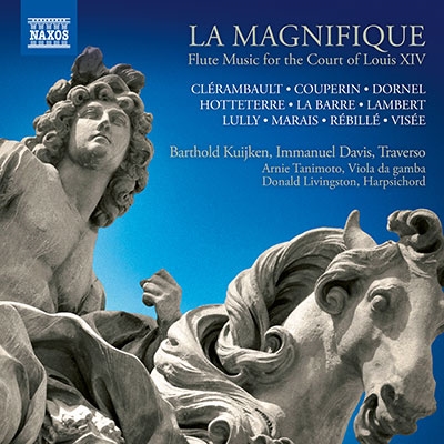 LA MAGNIFIQUE - ルイ14世の宮廷におけるフルート音楽 LA MAGNIFIQUE - ルイ14世の宮廷におけるフルート音楽