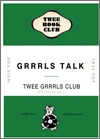 Grrrls Talk (Compiled By Twee Grrrls Club)[GMC-0004]