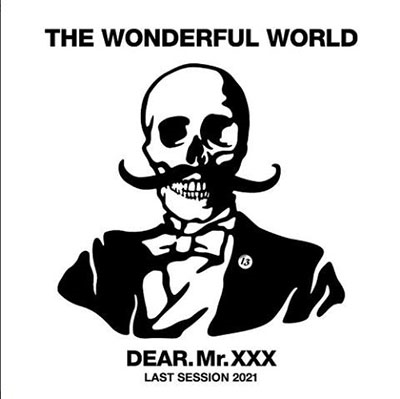 THE WONDERFUL WORLD/DEAR.Mr.ߡߡ -THE WONDERFUL WORLD LAST SESSION-[TRS011]