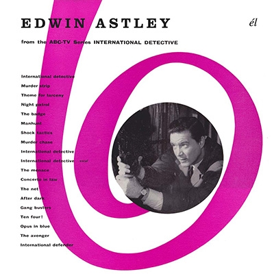 Edwin Astley/International Detective/Man From Interpol[ACMEM321CD]