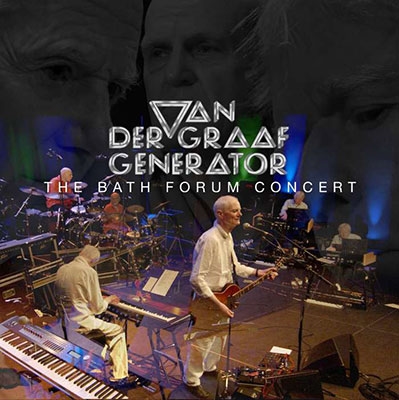 Van Der Graaf Generator/The Bath Forum Concert 2CD+DVD+Blu-ray Disc[EANTCD41093]