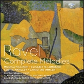 Ravel: Complete Melodies Ravel: Complete Melodies