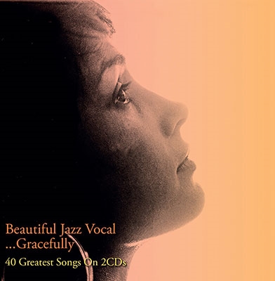 Beautiful Jazz Vocal... Gracefully<タワーレコード限定> Beautiful Jazz Vocal... Gracefully<タワーレコード限定>