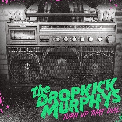 Dropkick Murphys/Turn Up That Dial[BB015LP]
