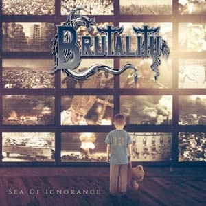 Brutality/Sea of Ignorance[PMZ230CD]