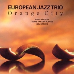 European Jazz Trio/オレンジ・シティ＜完全限定生産盤＞