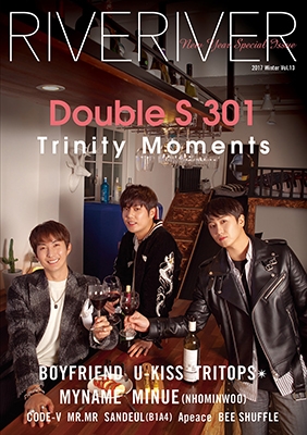 RIVERIVER Vol.13<カバーA版 表紙:Double S 301&BOYFRIEND> RIVERIVER Vol.13<カバーA版 表紙:Double S 301&BOYFRIEND>