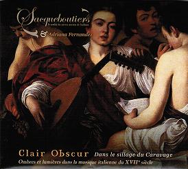 Clair Obscur - Dans le Sillage du Caravage / Adriana Fernandez, Les Sacqueboutiers