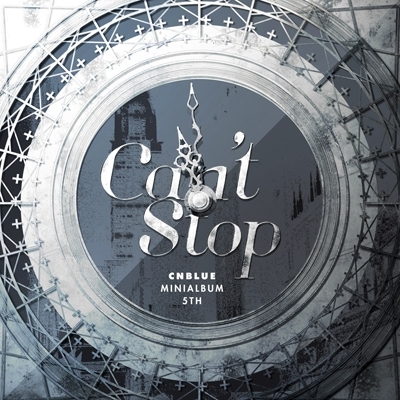 CNBLUE/Can't Stop: 5th Mini Album (ランダムメンバーサイン入り