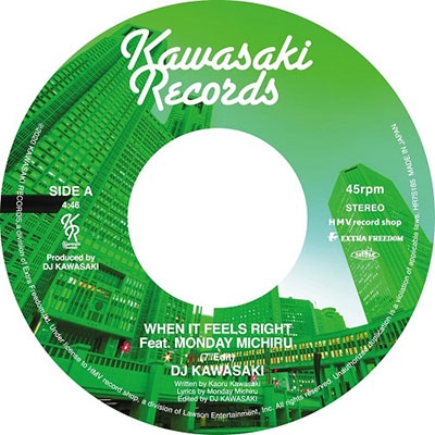 When It Feels Right  feat. Monday Michiru (7"edit)/When It Feels Right  feat. Monday Michiru (Danny Krivit 7"Edit)＜レコードの日対象商品/数量限定盤＞