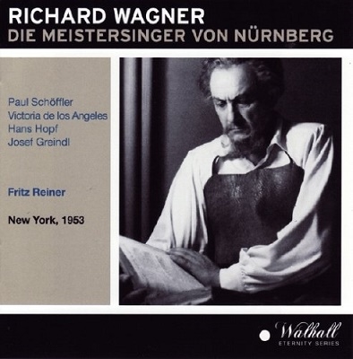 Wagner: Die Meistersinger von Nurnberg / Fritz Reiner, Metropolitan Opera Orchestra & Chorus, Paus Schoffler, Victoria de los Angeles, etc