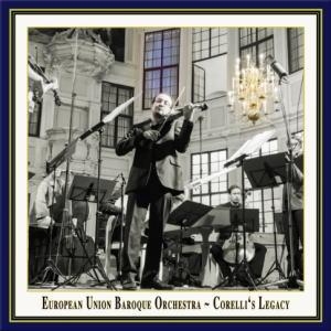 Corelli's Legacy - Baroque Music by Arcangelo Corelli and His Students