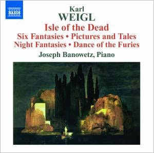 K.Weigl: Isle of the Dead, Six Fantasies, Pictures and Tales Op.2, etc