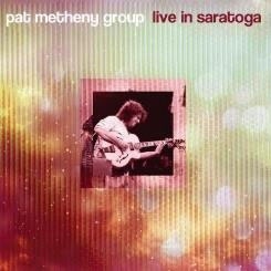 Pat Metheny Group/Live in Saratoga[IACD10349]