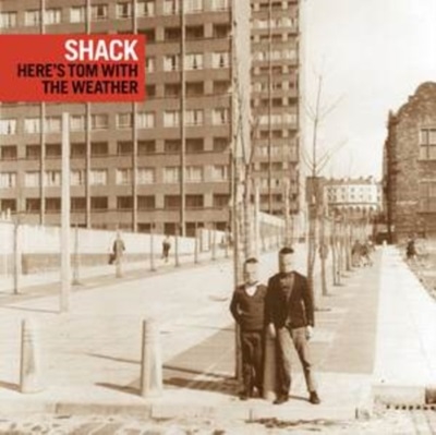 Shack/Here's Tom With The Weather[SHACKCD2]