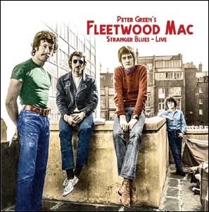 Peter Green's Fleetwood Mac/Stranger Blues - Live (Clamshell)[LC4CDBOX3]